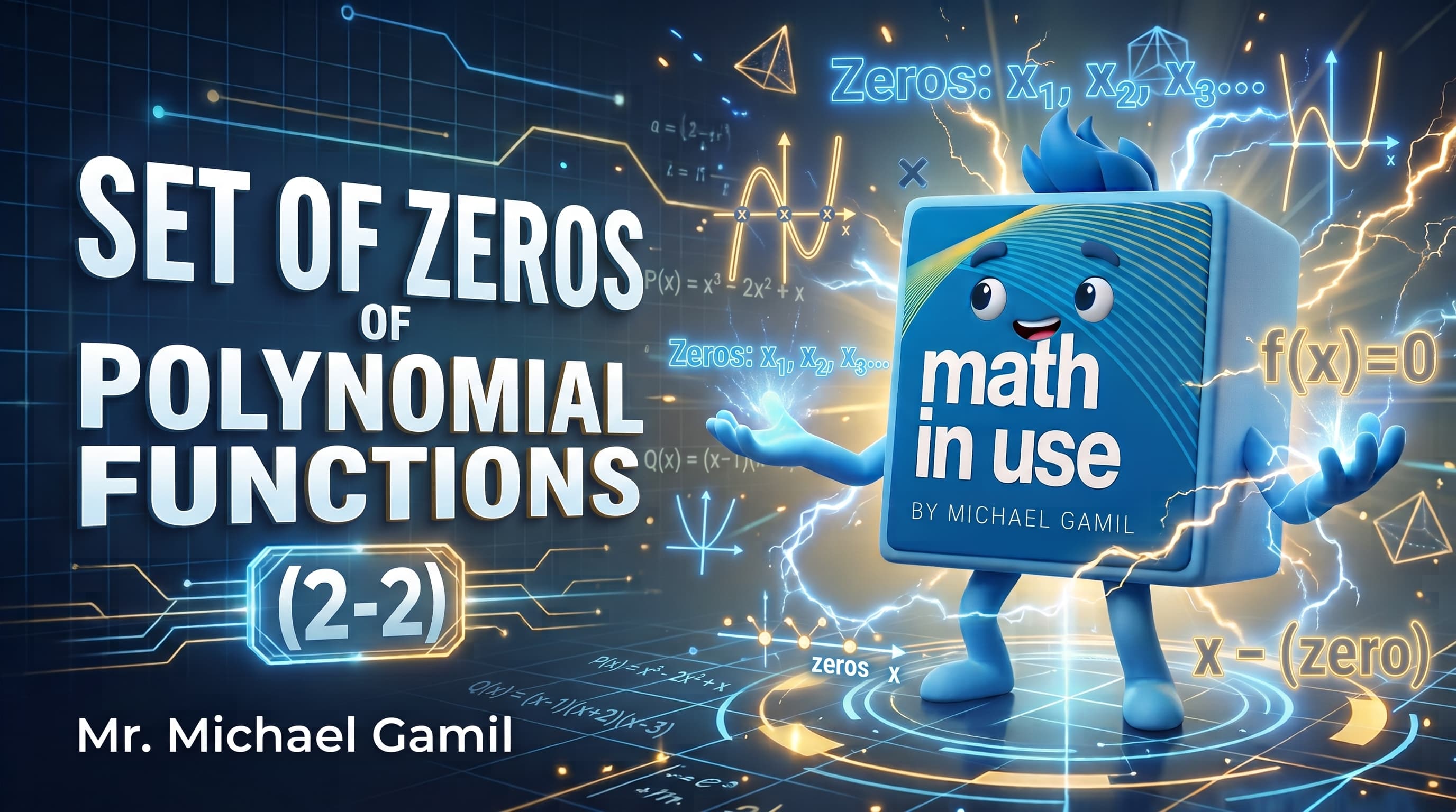 3P Algebra (2-2) The set of zeros of polynomial functions